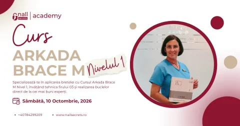 Curs Arkada Brace M - Nivel I | Arad - Nail Secrets