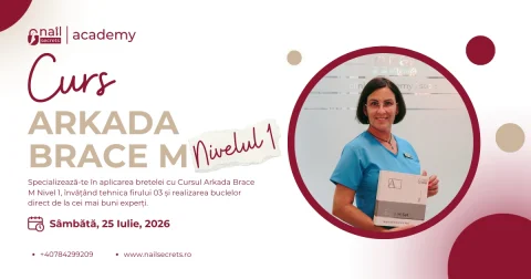 Curs Arkada Brace M - Nivel I | Arad - Nail Secrets